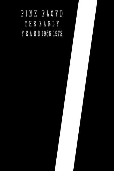 Pink Floyd : The Early Years 1965-1972 poster