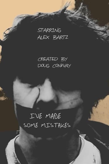 I'VE MADE SOME MISTAKES poster
