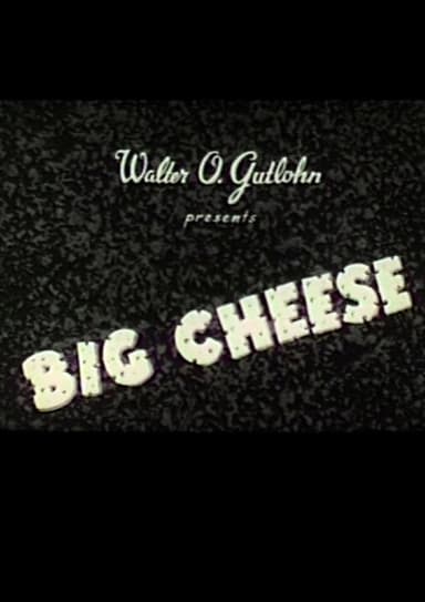The Big Cheese poster