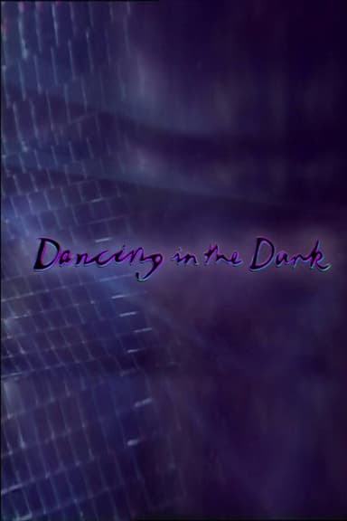 Dancing In The Dark poster