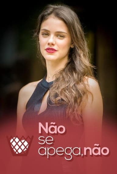 Não Se Apega, Não poster