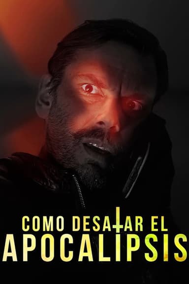 Como desatar el apocalipsis poster