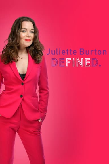 Juliette Burton: Defined poster