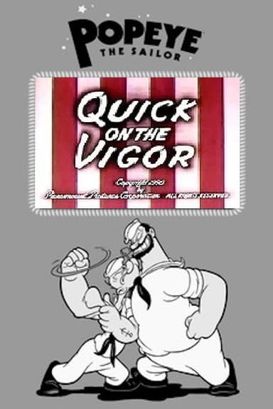 Quick on the Vigor poster