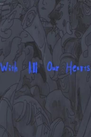 With All Our Hearts poster