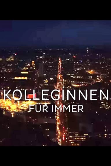 Kolleginnen - Für immer poster