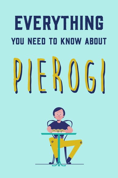 Everything You Need to Know About Pierogi poster