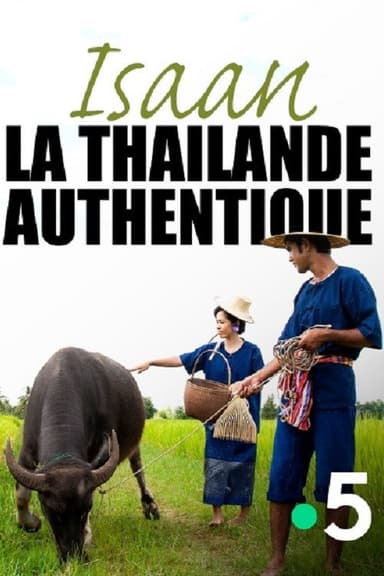 Isaan : la Thaïlande authentique poster
