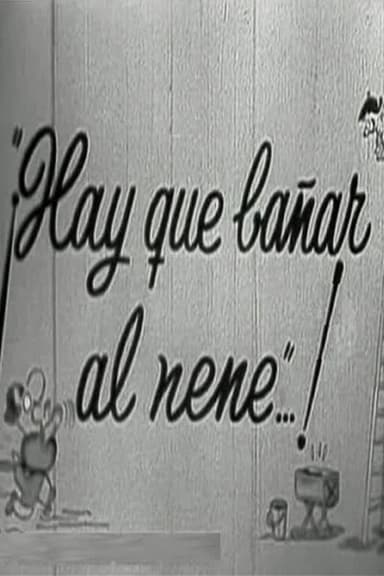 Hay que bañar al nene poster