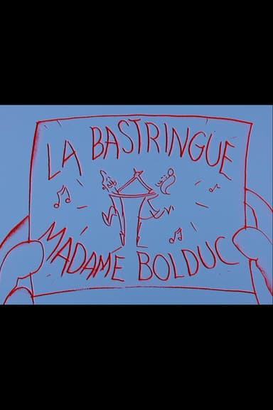 La Bastringue Madame Bolduc poster