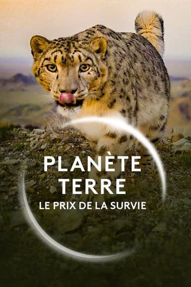 Planète Terre, le prix de la survie poster