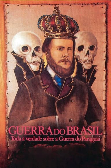 Brazil War: The Truth about The Paraguayan War poster