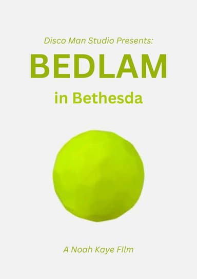 Bedlam in Bethesda poster
