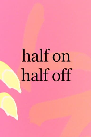Half On, Half Off poster