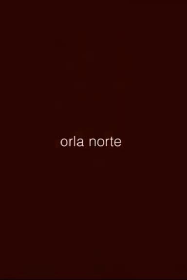 Orla Norte poster