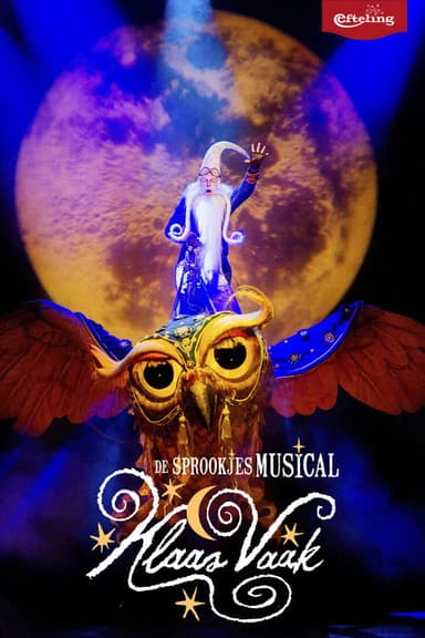 De Sprookjesmusical - Klaas Vaak poster