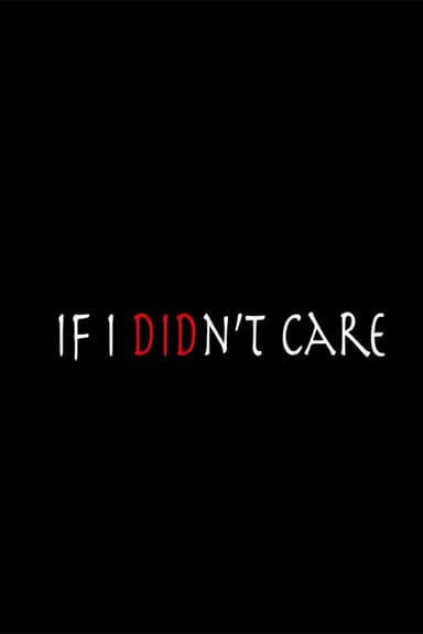 If I Didn't Care poster