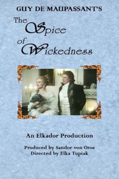 The Spice of Wickedness poster