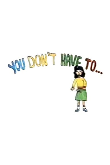 You Don’t Have To... poster