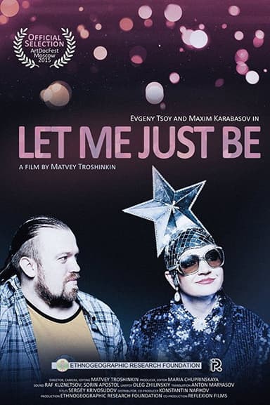 Let Me Just Be poster