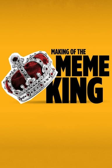 Making of the Meme King poster