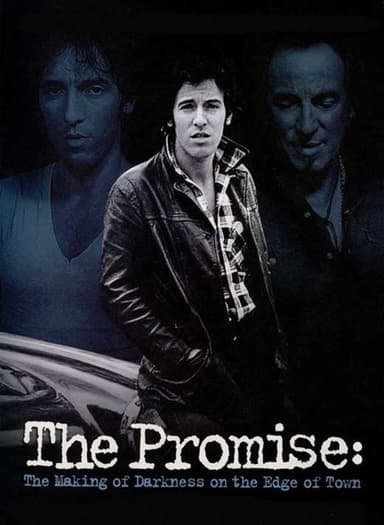 The Promise: The Making of Darkness on the Edge of Town poster