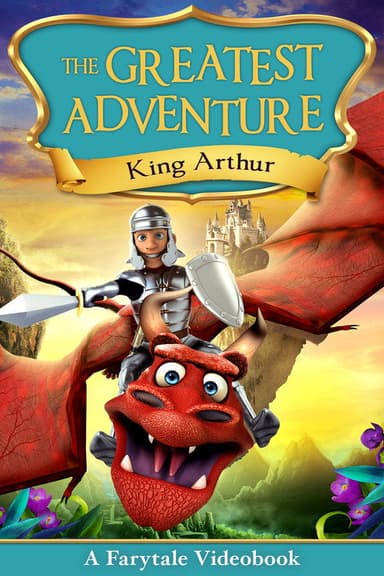 The Greatest Adventure: King Arthur poster