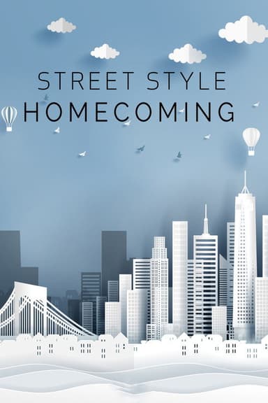 Street Style: Homecoming poster