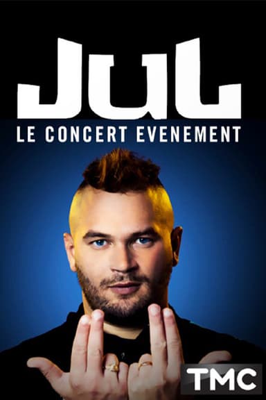 Jul - Le concert événement poster
