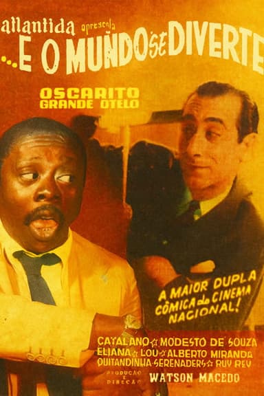 ... E O Mundo Se Diverte poster