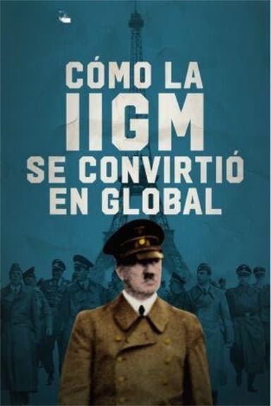 Cómo la IIGM se convirtió en global poster