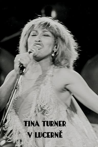 Tina Turnerová v Lucerně poster