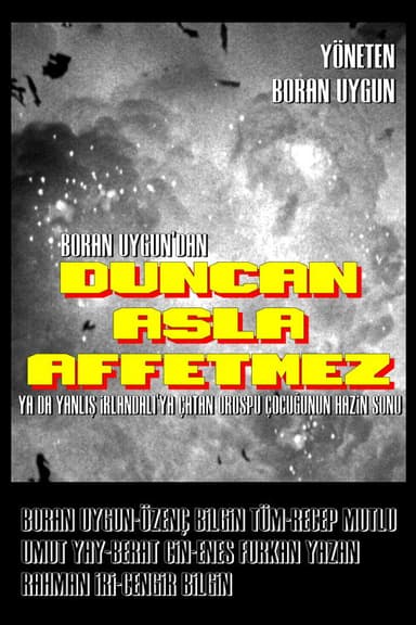 Duncan Asla Affetmez poster