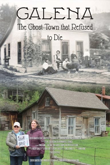 Galena: The Ghost Town That Refused to Die poster