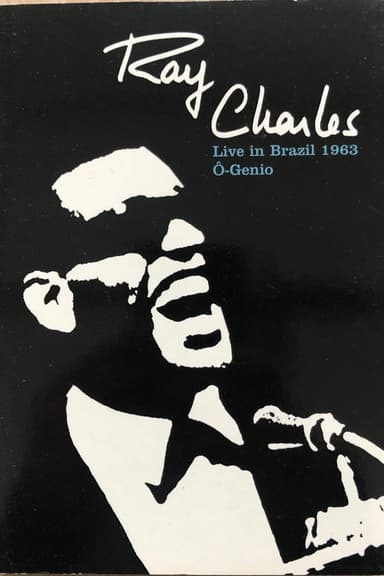 Ray Charles: O-Genio - Live In Brazil 1963 poster