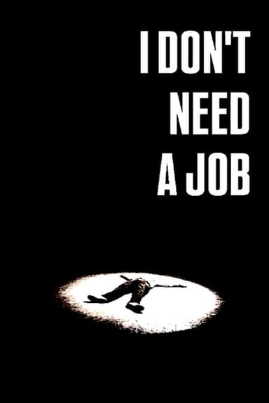 i don't need a job poster