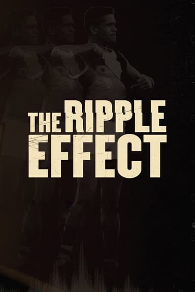 The Ripple Effect poster