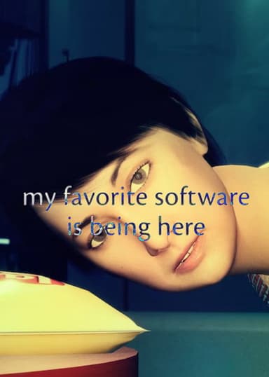 my favorite software is being here poster