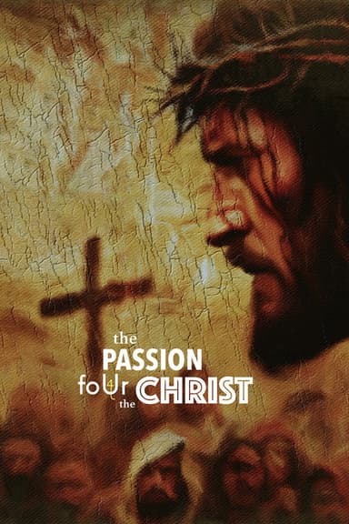 The Passion foUr the Christ poster