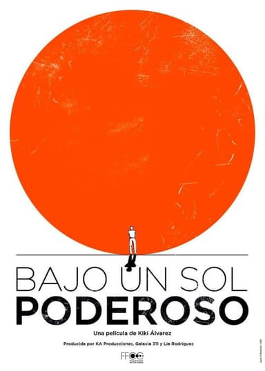 Bajo un sol poderoso poster