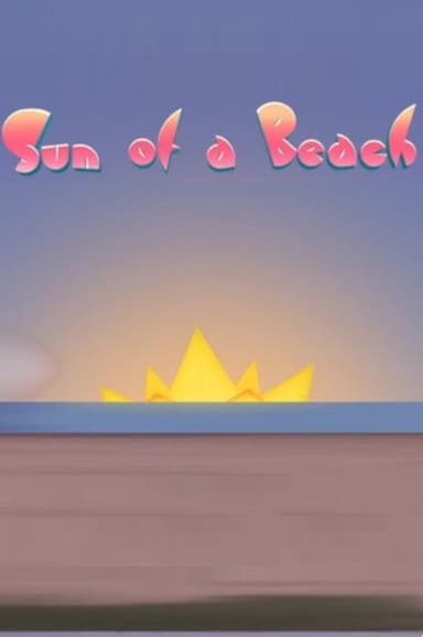 Sun of a Beach poster