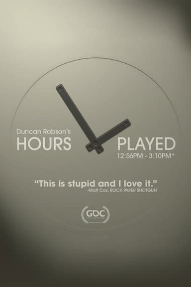 Hours Played 12:56pm - 3:10pm poster