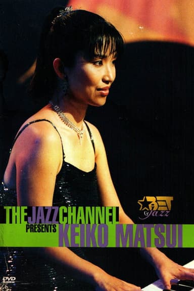 Keiko Matsui The Jazz Channel poster