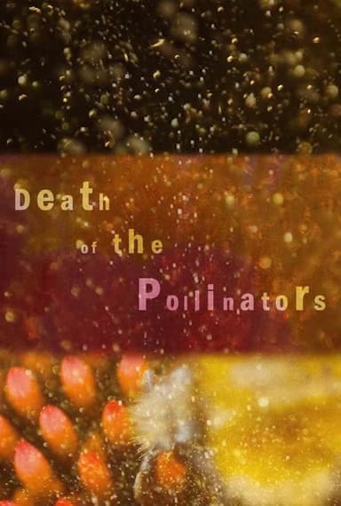 Death of the Pollinators poster