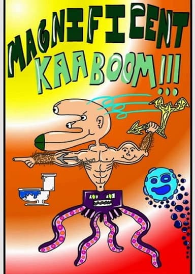 Magnificent Kaaboom!!! (Original) poster