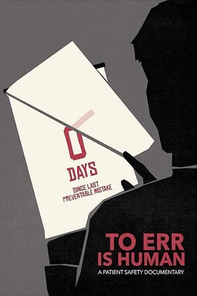 To Err Is Human: A Patient Safety Documentary poster