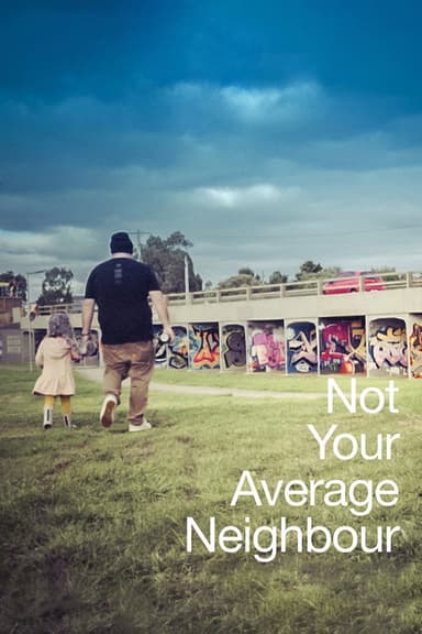 Not your Average Neighbour poster
