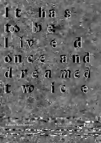 It has to be lived once and dreamed twice poster