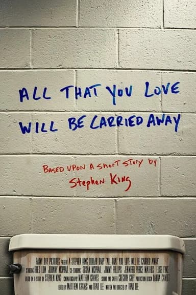 All That You Love Will Be Carried Away poster