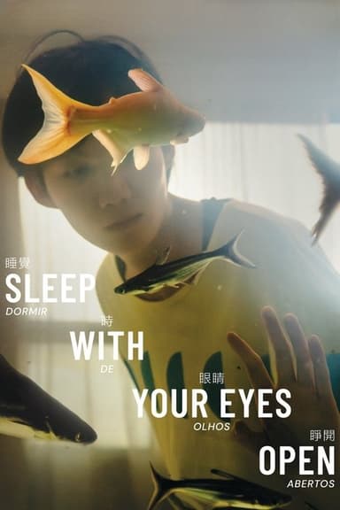 Sleep with Your Eyes Open poster